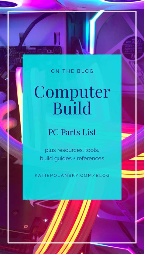 Computer Build PC Parts List - Katie Polansky Freelance Digital Designer