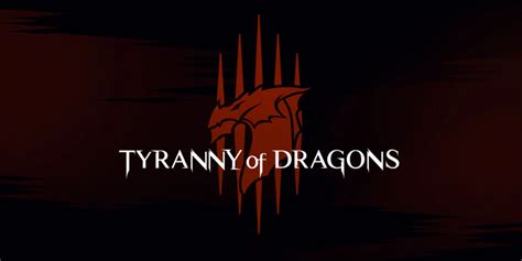 Tyranny of dragons Adventurers of Tyranny of Dragons chronicle Timeline