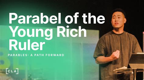 Parable of the Young Rich Ruler - Christian Life Assembly