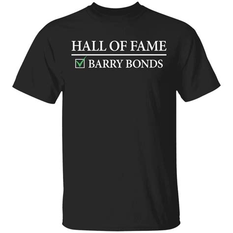 Hall of fame Barry Bonds shirt - Bucktee.com