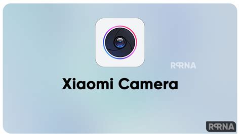 Download Latest Xiaomi Camera App - V4.3.004931.0 [MIUI 13] - RPRNA