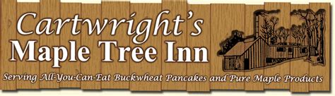 Welcome To Cartwright's Maple Tree Inn