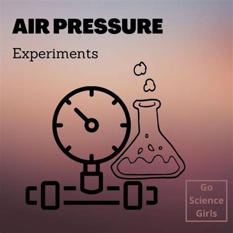 20 Best Air Pressure Science Experiments / Science Fair Ideas