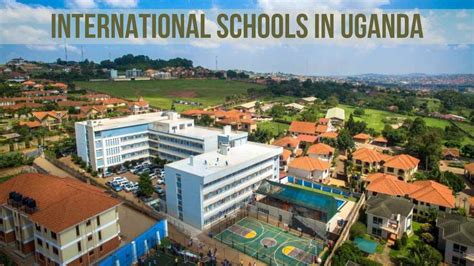 Top 10 International Schools In Uganda 2023 [Updated List]