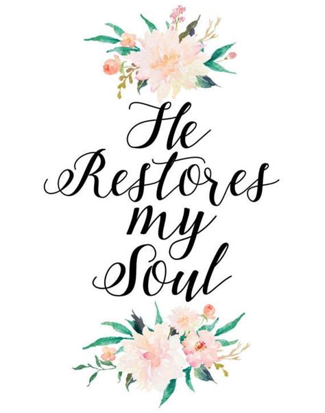 He Restores My Soul, Psalm 23, Printable Art, Bible Verse, Scripture ...