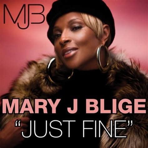 Mary J. Blige – Just Fine [Moto Blanco Radio Mix] Lyrics | Genius Lyrics