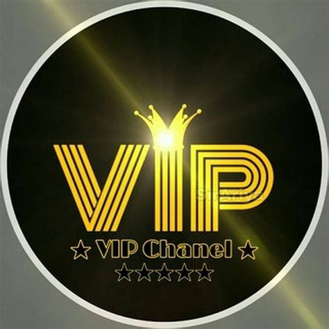 VIP CHANNEL - YouTube