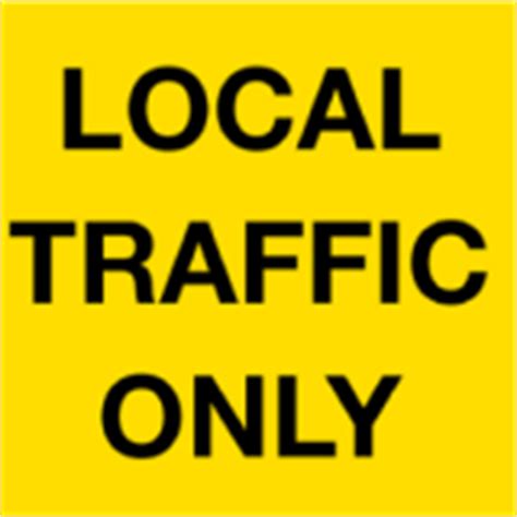 Local Traffic Only - Discount Safety Signs New Zealand