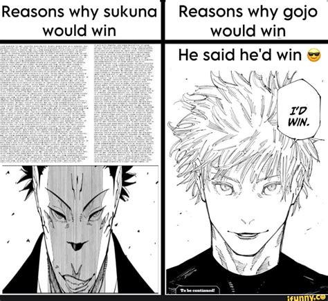 Reasons why gojo would win He said he'd win Reasons why sukuna would ...