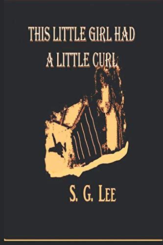 This Little Girl Had A Little Curl by S.G. Lee | Goodreads