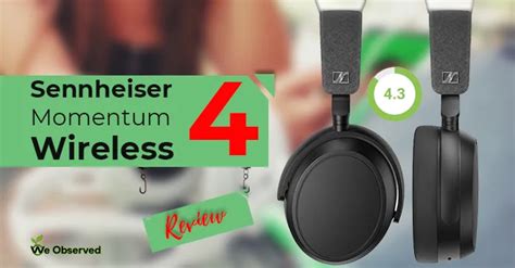 Sennheiser Momentum 4 Wireless Review : Cost-Effective ANC