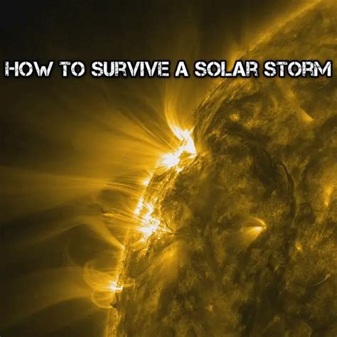 How To Survive A Solar Storm - SHTF Prepping & Homesteading Central