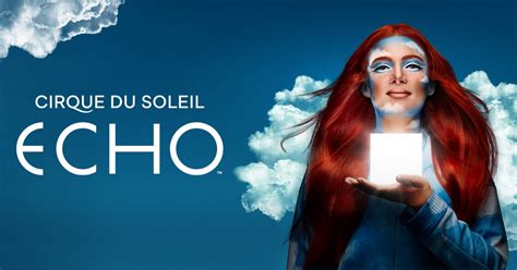 Cirque du Soleil ECHO | Buy tickets | Cirque du Soleil