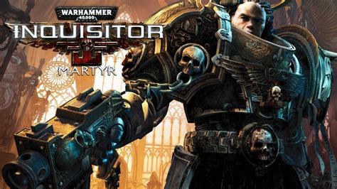 Un trailer de lancement pour Warhammer 40,000: Inquisitor – Martyr