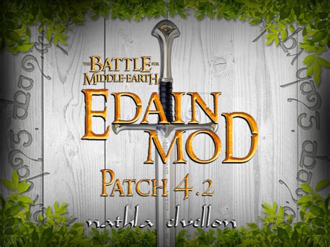 Edain Patch 4.2 Released news - ModDB