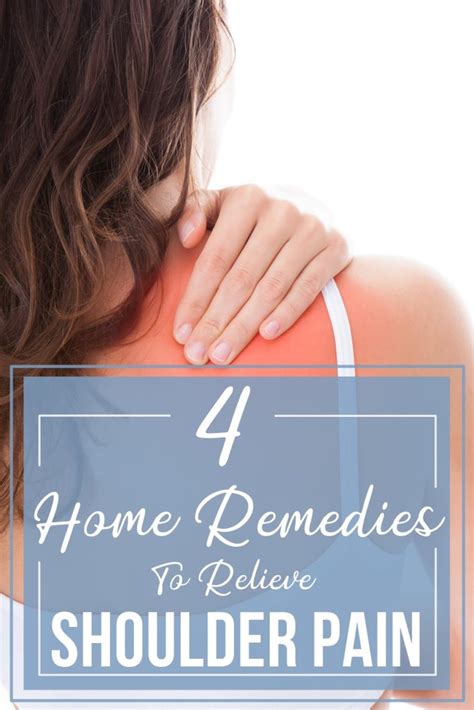 4 Home Remedies To Relieve Shoulder Pain