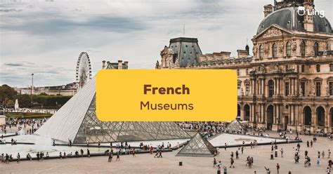 8 Incredible Must-Visit French Museums In Paris - ling-app.com