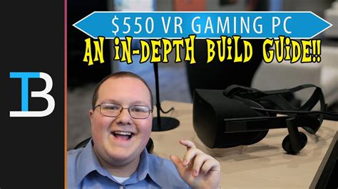 $550 VR Gaming PC Build (Budget Gaming PC Build For Oculus Rift!) - YouTube