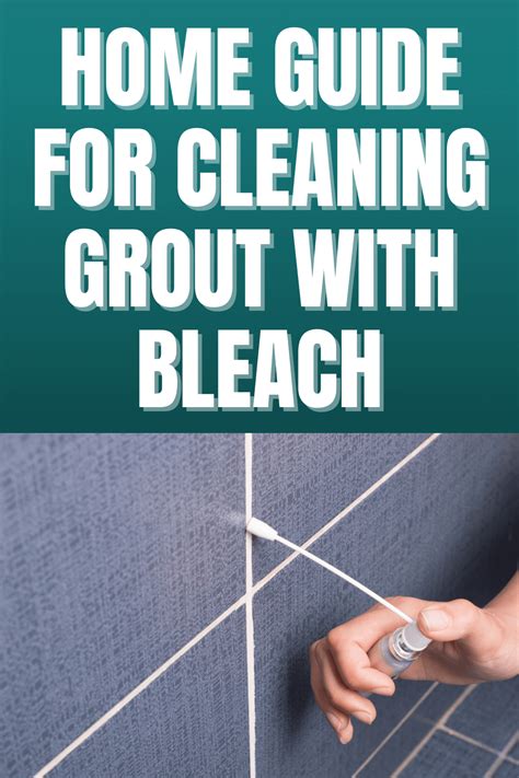 Home Guide for Cleaning Grout with Bleach - EasyHomeTips.org