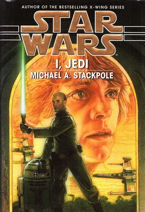 Star Wars: I, Jedi by Stackpole, Michael A.: New Hardcover (1998) First Edition; First Printing ...