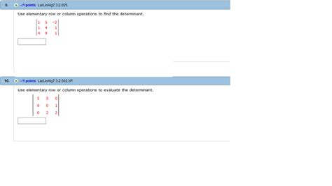 Solved: Use Elementary Row Or Column Operations To Find Th... | Chegg.com