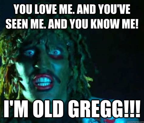 Im Old Gregg Quotes. QuotesGram