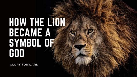 How the Lion Became a Symbol of God | Glory Forward