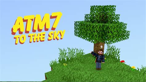 New Modded Minecraft Skyblock EP1 All The Mods 7 To The Sky - YouTube