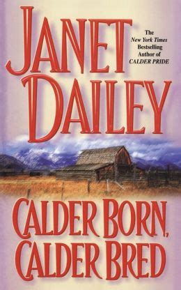 Calder Born, Calder Bred (Calder Series #4) by Janet Dailey | 9781439189191 | Paperback | Barnes ...