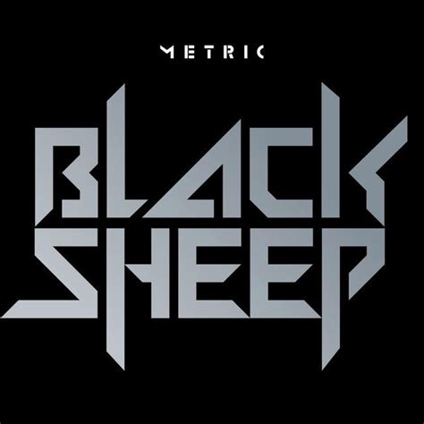 Black Sheep _ Metric | Black sheep, Sheep, Metric band