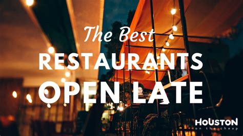 25 Restaurants Open Late in Houston - Best Late Night Food Places In Downtown, Midtown & More (2023)