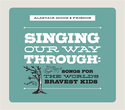 Songs for Kids With Cancer: Singing Our Way Through CD