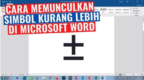 Cara Memunculkan Simbol Kurang Lebih di Microsoft Word - YouTube