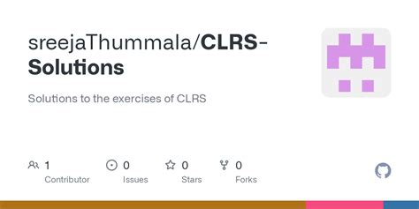 GitHub - sreejaThummala/CLRS-Solutions: Solutions to the exercises of CLRS