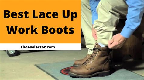 Revealed List of 6 Best Lace Up Work Boots Reviews 2023