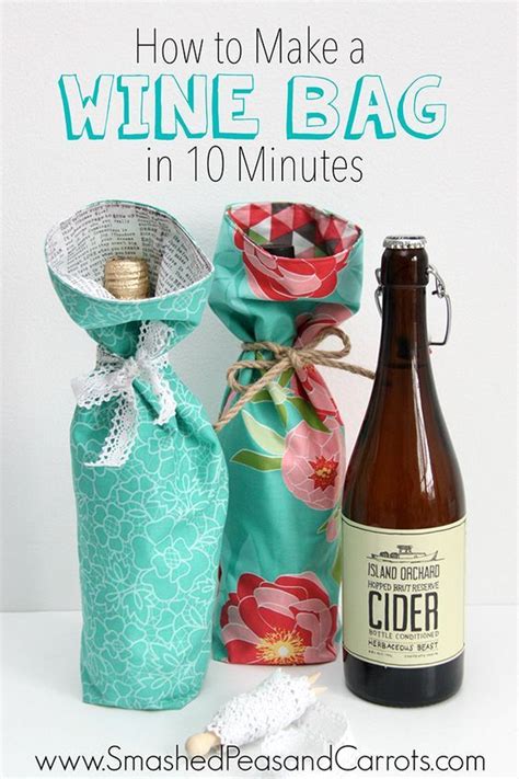 Tutorial: Make a Wine Bag in 10 Minutes - Smashed Peas & Carrots | Wine bottle gift bag, Wine ...