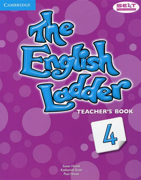 The English Ladder 1 Teacher's Book / Книга для учителя Susan House, Katharine Scott, Paul House ...
