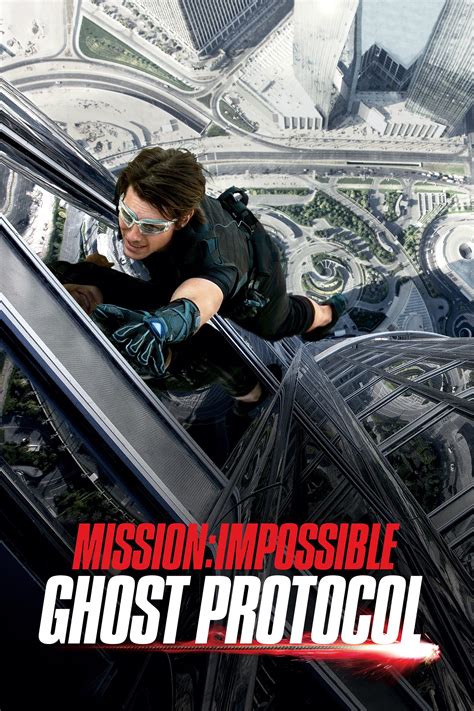 Mission: Impossible - Ghost Protocol (2011) - Posters — The Movie ...