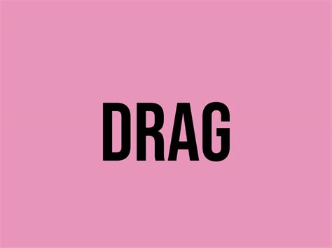 What Does Drag Mean? - Meaning, Uses and More - FluentSlang