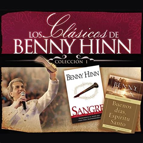 Los Clasicos de Benny Hinn I [Benny Hinn's Classics, Collection 1] (Audio Download): Benny Hinn ...