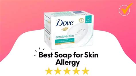 7 Best Soap for Skin Allergy: Tried and Tested- BestCheck