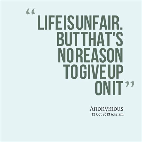 Quotes About Life Unfair. QuotesGram