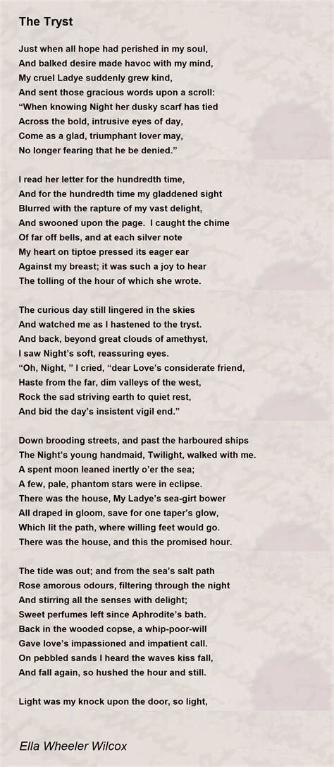 The Tryst - The Tryst Poem by Ella Wheeler Wilcox