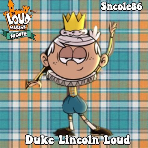 Duke Lincoln Loud posters 🤴🧡 | Fandom