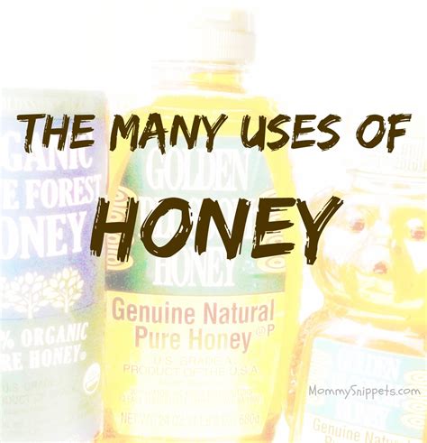 The many uses of honey - Mommy Snippets