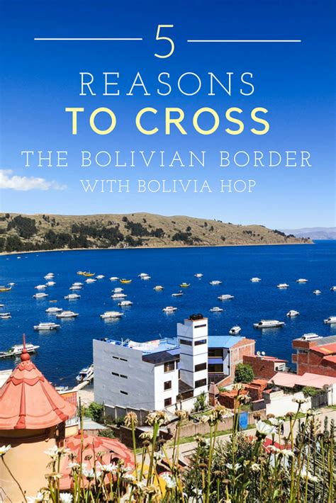 5 Reasons To Cross The Peru – Bolivia Border With Bolivia Hop - Bolivia