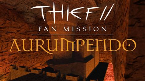 Thief 2 Fan Mission: Let's Play Aurumpendo - YouTube