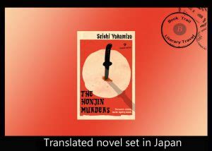 The Book Trail Book set in Japan - Honjin Murders by Seishi Yokomizo - The Book Trail