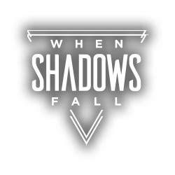 When Shadows Fall