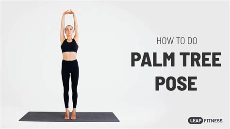 How to Do: PALM TREE POSE - YouTube